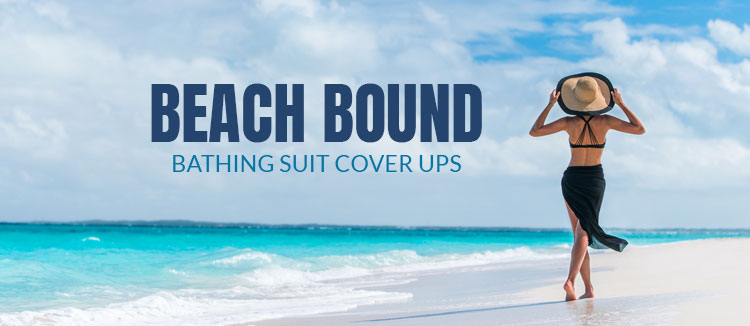 beach bound bathing suit cover ups