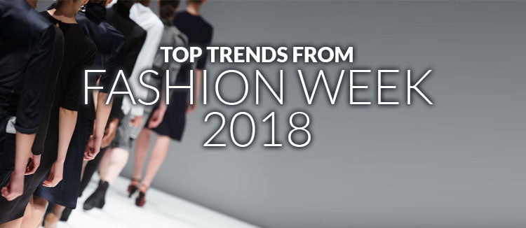 top trends fashion week 2018